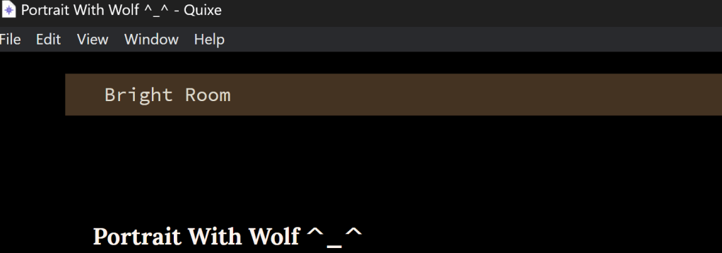screenshot of the portrait with wolf game. The status bar, a differently-colored band of text at the top of the screen, shows the room name: "Bright Room".